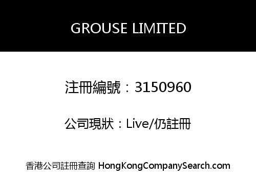 GROUSE LIMITED