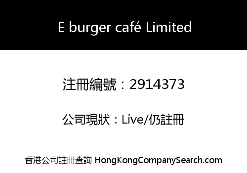 E burger café Limited