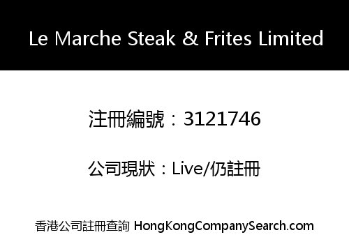 Le Marche Steak & Frites Limited