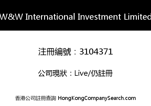 W&amp;W International Investment Limited
