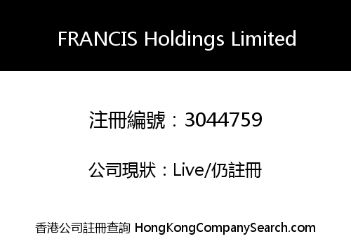 FRANCIS Holdings Limited