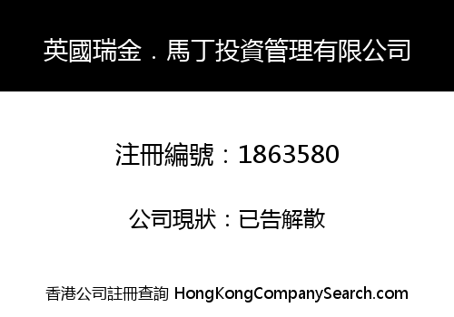 BRITAIN REGENT & MARTIN INVESTMENT MANAGEMENT LIMITED