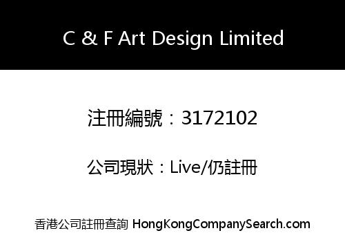C &amp; F Art Design Limited