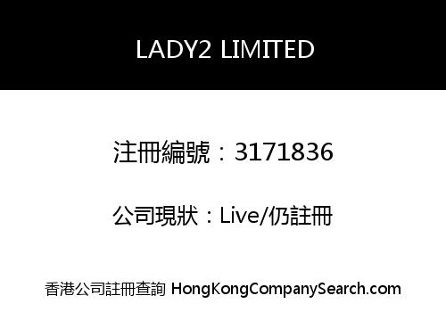 LADY2 LIMITED