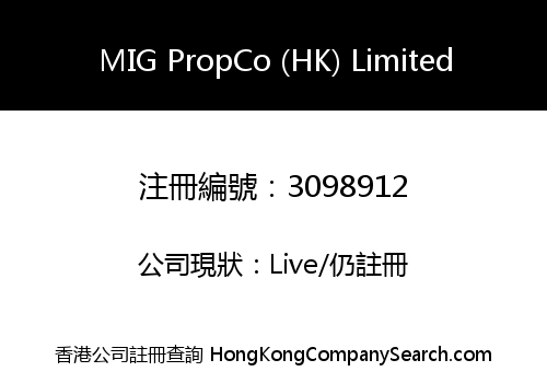 MIG PropCo (HK) Limited
