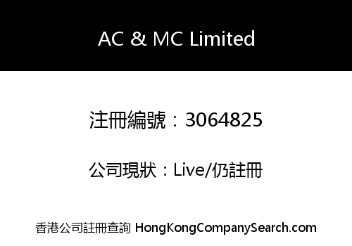 AC &amp; MC Limited