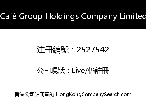 Café Group Holdings Company Limited