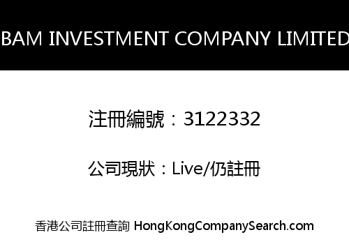 BAM INVESTMENT COMPANY LIMITED